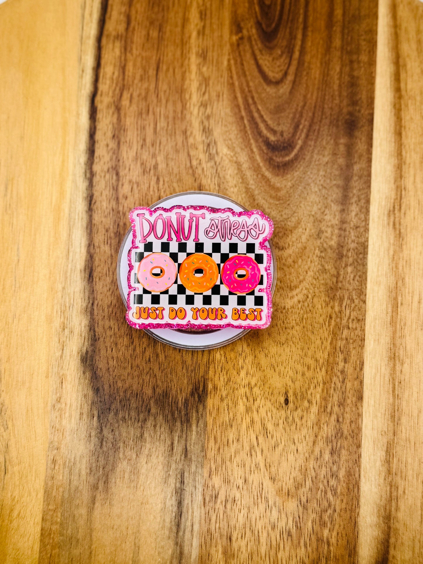 Phone Grip | Donut Stress Just Do Your Best