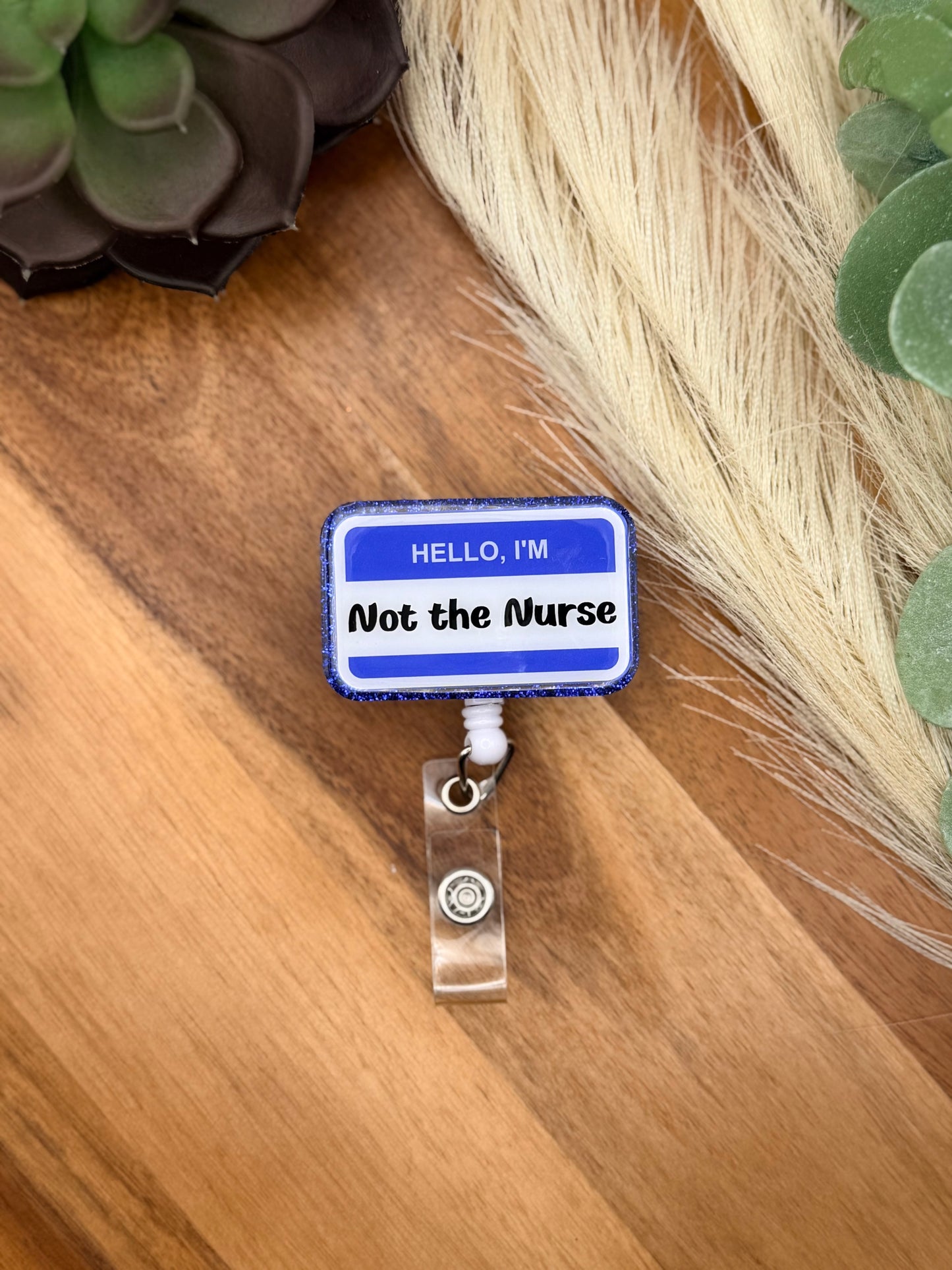 Hello Im Not the Nurse - Blue | Badge Reel