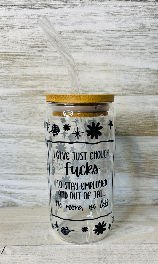 I Give Just Enough F*cks Tumbler