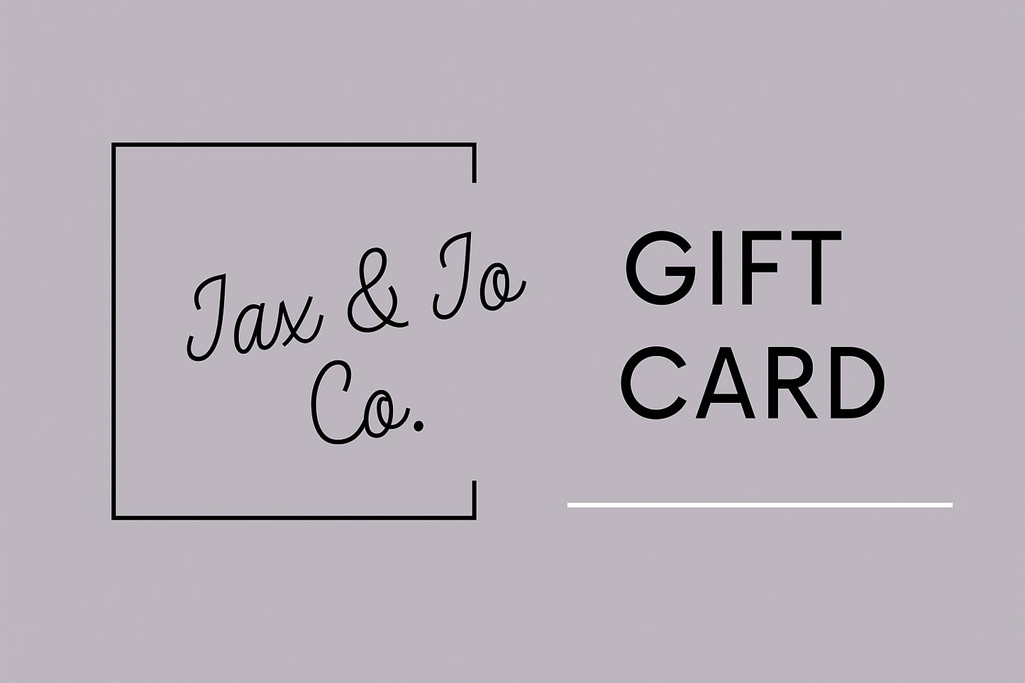 Jax and Jo Co. Gift Card