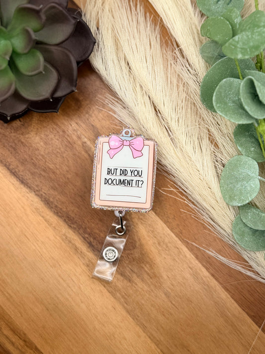 But Did You Document It? | Badge Reel