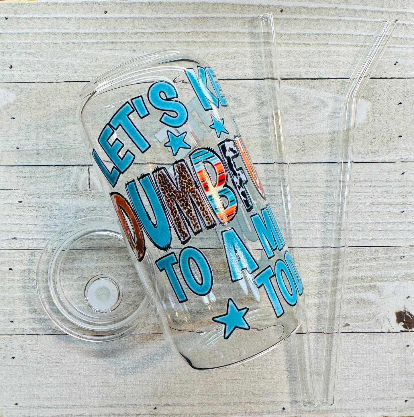 Let's Keep the Dumbf*ckery to a Minimum Tumbler