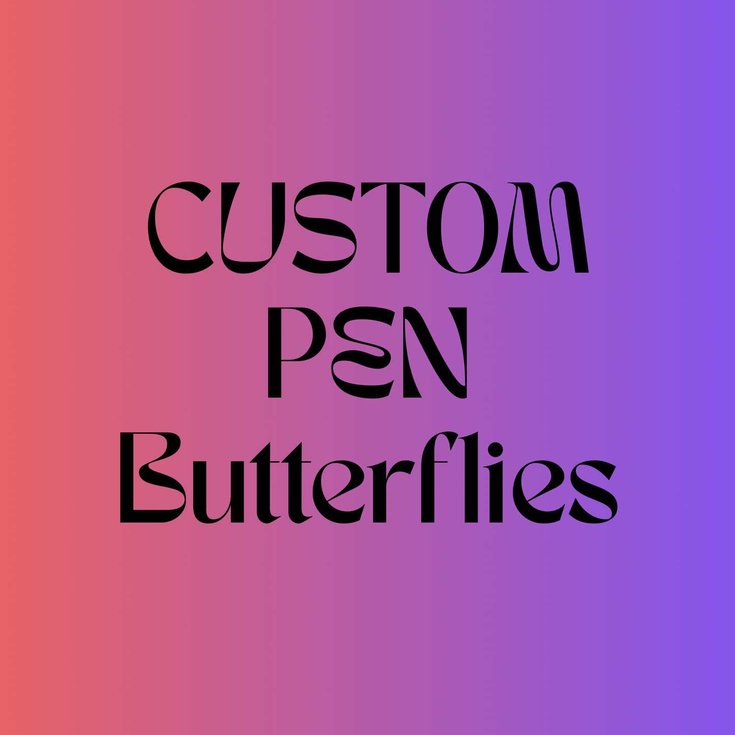 Custom Pen - Butterflies
